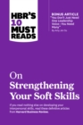 Image for HBR&#39;s 10 Must Reads on Strengthening Your Soft Skills