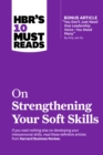 Image for HBR&#39;s 10 must reads on strengthening your soft skills