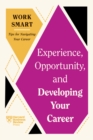 Image for Experience, opportunity, and developing your career.