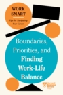 Image for Boundaries, priorities, and finding work-life balance