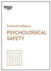 Image for Psychological Safety (HBR Emotional Intelligence Series)