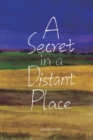 Image for A Secret in a Distant Place