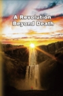 Image for Revolution Beyond Death