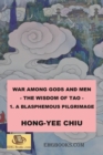 Image for War among Gods and Men - 1. A Blasphemous Pilgrimage