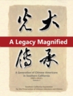 Image for Legacy Magnified: A Generation of Chinese Americans in Southern California (1980&#39;s   2010&#39;s): Vol 3