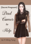 Image for Secret Pregnant: Dad Comes to Help