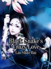 Image for Black Snake&#39;s Crazy Love