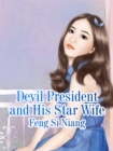 Image for Devil President and His Star Wife