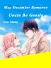 Image for May-December Romance: Uncle, Be Gentle