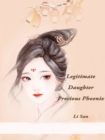 Image for Legitimate Daughter, Precious Phoenix