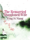 Image for Remarried Abandoned Wife