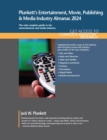 Image for Plunkett&#39;s Entertainment, Movie, Publishing &amp; Media Industry Almanac 2024 : Entertainment, Movie, Publishing &amp; Media Industry Market Research, Statistics, Trends and Leading Companies