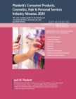 Image for Plunkett&#39;s Consumer Products, Cosmetics, Hair &amp; Personal Services Industry Almanac 2024 : Consumer Products, Cosmetics, Hair &amp; Personal Services Industry Market Research, Statistics, Trends and Leadin