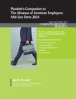 Image for Plunkett&#39;s Companion to The Almanac of American Employers 2024 : Market Research, Statistics and Trends Pertaining to America&#39;s Hottest Mid-Size Employers