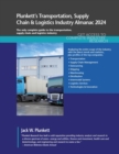 Image for Plunkett&#39;s Transportation, Supply Chain &amp; Logistics Industry Almanac 2024: Transportation, Supply Chain &amp; Logistics Industry Market Research, Statistics, Trends and Leading Companies