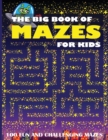 Image for The Big Book of Mazes for Kids