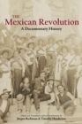 Image for The Mexican Revolution  : a documentary history