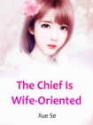 Image for Chief Is Wife-Oriented