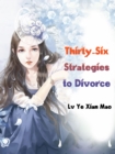 Image for Thirty-Six Strategies to Divorce