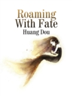 Image for Roaming With Fate