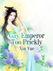 Image for Gay Emperor Too Prickly