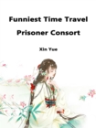 Image for Funniest Time Travel: Prisoner Consort