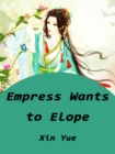 Image for Empress Wants to Elope