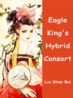 Image for Eagle King&#39;s Hybrid Consort