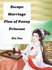 Image for Escape Marriage Plan of Funny Princess