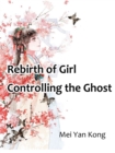 Image for Rebirth of Girl: Controlling the Ghost