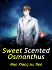 Image for Sweet Scented Osmanthus