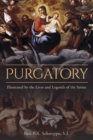 Image for Purgatory: Illustrated by the Lives and Legends of the Saints
