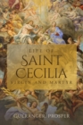 Image for Life of St. Cecilia: Virgin and Martyr