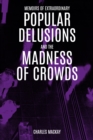 Image for Extraordinary Popular Delusions And The Madness Of Crowds
