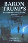 Image for Baron Trump&#39;s Marvellous Underground Journey