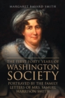 Image for First Forty Years of Washington Society, Portrayed by the Family Letters of Mrs. Samuel Harrison Smith