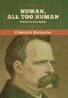 Image for Human, All Too Human : A Book for Free Spirits