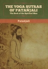 Image for The Yoga Sutras of Patanjali : The Book of the Spiritual Man