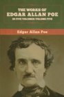 Image for The Works of Edgar Allan Poe : In Five Volumes- Volumes Five