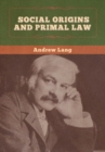 Image for Social Origins and Primal Law