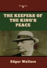 Image for The Keepers of the King&#39;s Peace