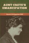 Image for Aunt Crete&#39;s Emancipation