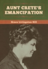 Image for Aunt Crete&#39;s Emancipation