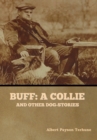 Image for Buff : A Collie, and Other Dog-Stories