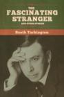 Image for The Fascinating Stranger and Other Stories