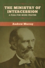 Image for The Ministry of Intercession