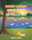 Image for Shuggy Douggy Quack Quack: The Fearless Duck