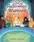 Image for The Halloween Warriors - Part 9 &amp; 10