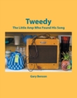 Image for Tweedy: The Little Amp Who Found His Song