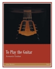 Image for To Play the Guitar